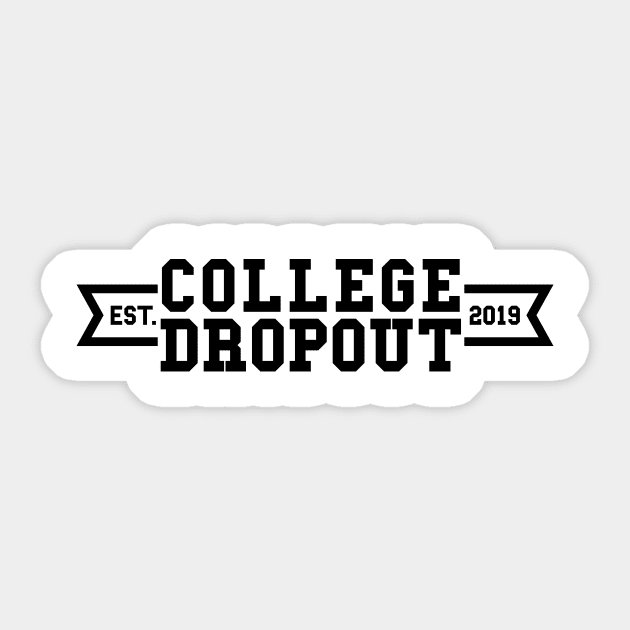 Funny Student College Dropout Sticker by RedYolk